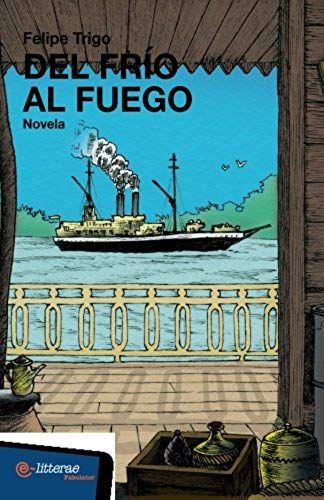 Del Frío Al Fuego