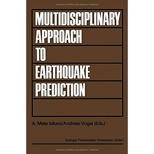 Multidisciplinary Approach To Earthquake Prediction