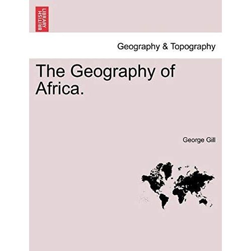The Geography Of Africa.