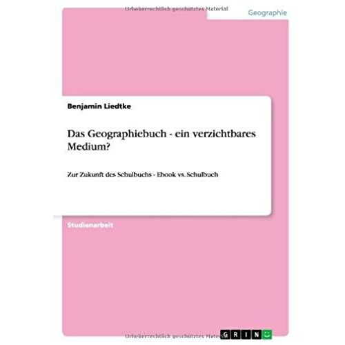 Das Geographiebuch - Ein Verzichtbares Medium?