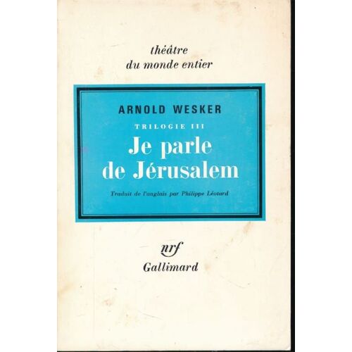Trilogie Iii. Je Parle De Jérusalem. Traduit De L'anglais Par Philippe Léotard