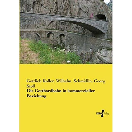 Die Gotthardbahn In Kommerzieller Beziehung
