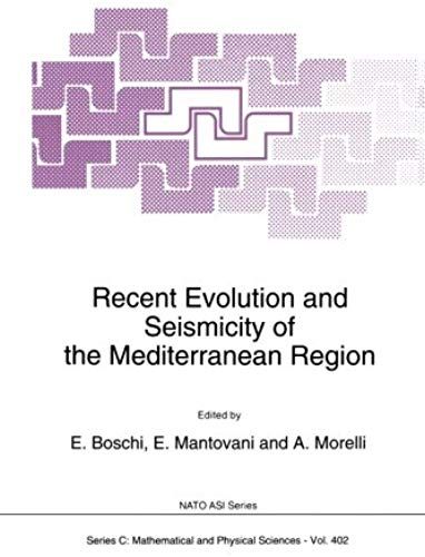 Recent Evolution And Seismicity Of The Mediterranean Region