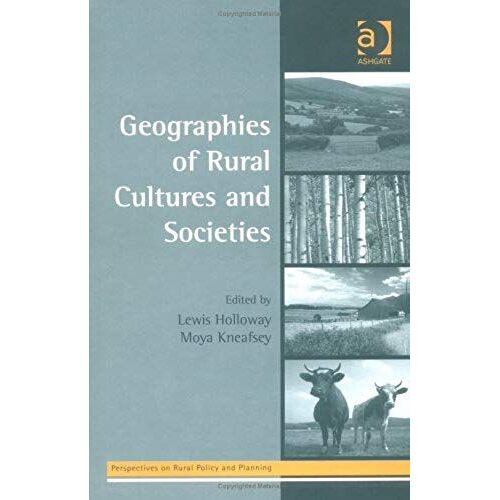 Geographies Of Rural Cultures And Societies