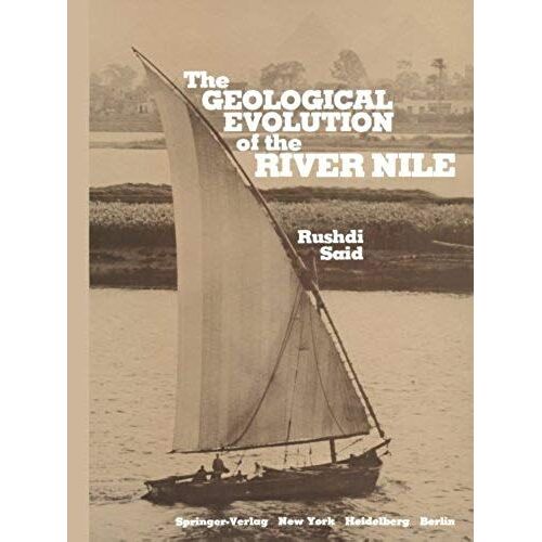 The Geological Evolution Of The River Nile