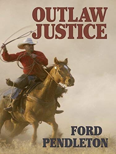 Pendleton, F: Outlaw Justice -Lp