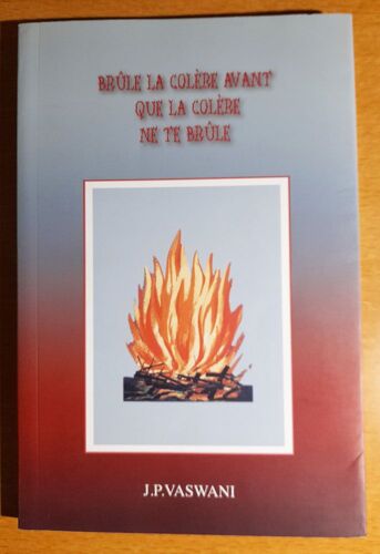 Brûle La Colère Avant Que La Colère Ne Te Brûle