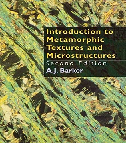 Introduction To Metamorphic Textures And Microstructures