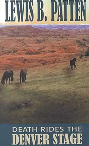 Death Rides The Denver Stage (Thorndike Western Ii)