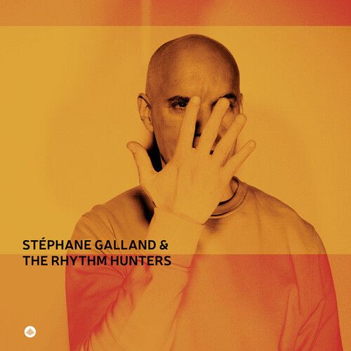 Stephane Galland - Stephane Galland & The Rhythm Hunters [Vinyl Lp]