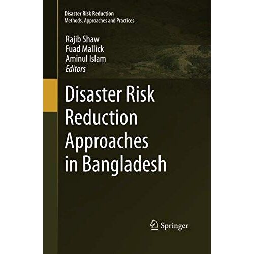 Disaster Risk Reduction Approaches In Bangladesh