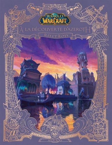 World Of Warcraft - A La Découverte D'azeroth - Iles Et Îlots D'azeroth
