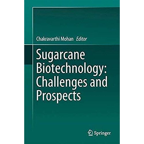 Sugarcane Biotechnology: Challenges And Prospects