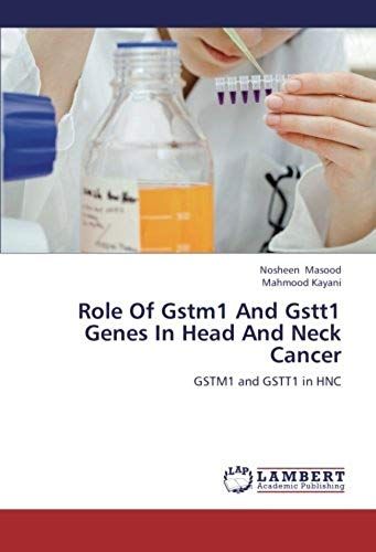 Role Of Gstm1 And Gstt1 Genes In Head And Neck Cancer