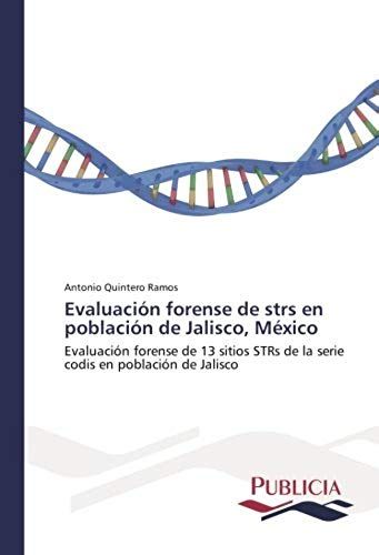 Evaluación Forense De Strs En Población De Jalisco, México
