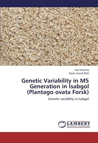 Genetic Variability In M5 Generation In Isabgol (Plantago Ovata Forsk)