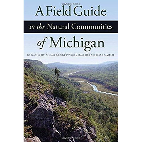 A Field Guide To The Natural Communities Of Michigan