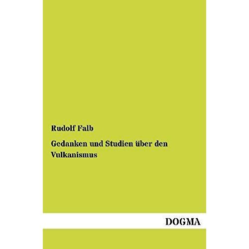 Gedanken Und Studien Über Den Vulkanismus