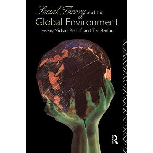 Social Theory And The Global Environment