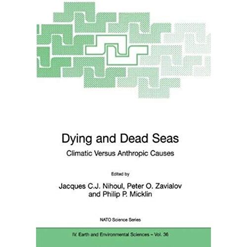 Dying And Dead Seas Climatic Versus Anthropic Causes