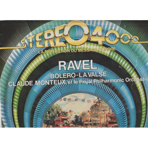 Lp 33 Ravel - Le Royal Philharmonic Orchestra Direction Claude Monteux - Bolero - Valse Pavane Pour Une Infante Defunte Decca 200 247 Réédition 1981 -