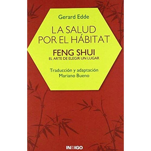 La Salud Por El Hábitat : Feng Shui