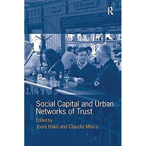 Social Capital And Urban Networks Of Trust