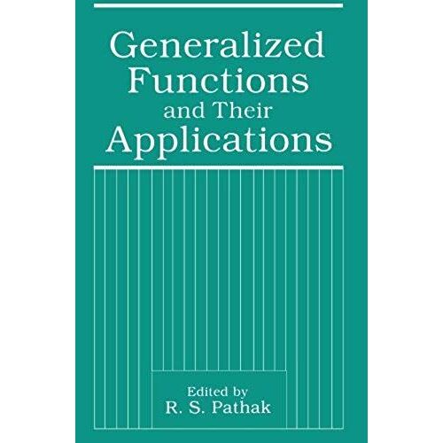 Generalized Functions And Their Applications