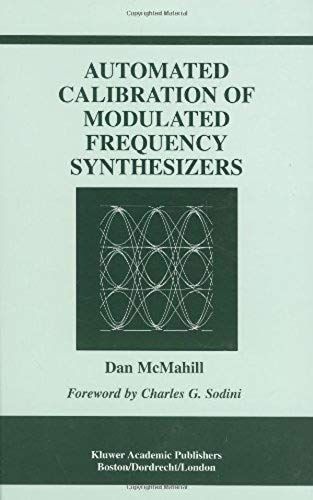 Automated Calibration Of Modulated Frequency Synthesizers