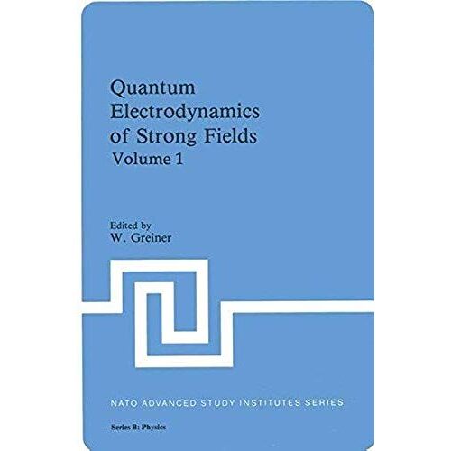 Quantum Electrodynamics Of Strong Fields