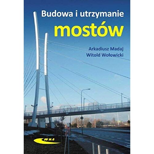 Budowa I Utrzymanie Mostow