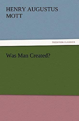 Was Man Created?
