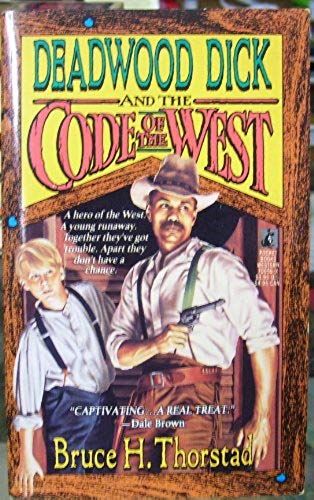 Deadwood Dick And The Code Of The West