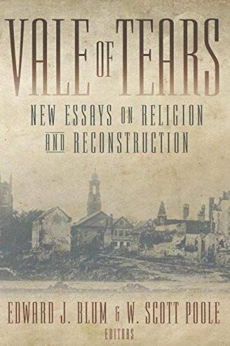 Vale Of Tears: New Essays On Religion And Reconstruction