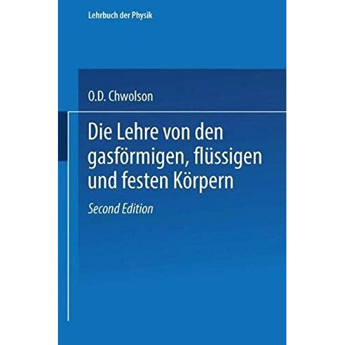 Die Lehre Von Den Gasförmigen, Flüssigen Und Festen Körpern