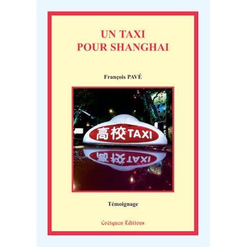 Un Taxi Pour Shanghai