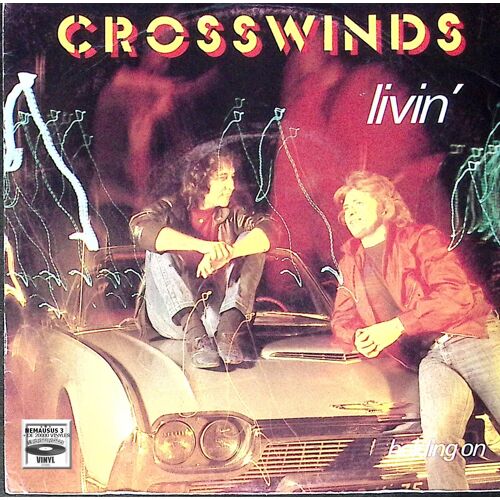 Crosswinds - Livin - 1982