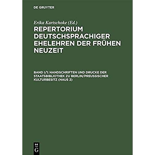 Handschriften Und Drucke Der Staatsbibliothek Zu Berlin/Preußischer Kulturbesitz (Haus 2)