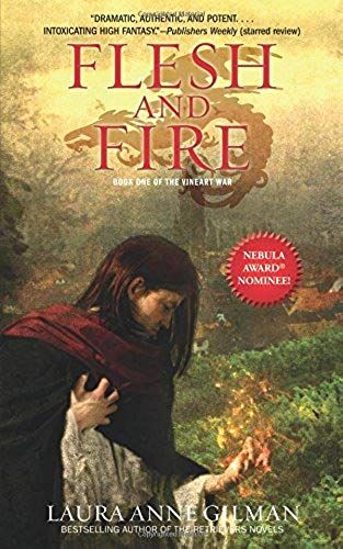 Flesh And Fire: Book One Of The Vineart War