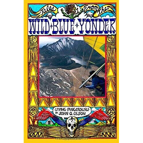 Tales From The Wild Blue Yonder * Living Dangerously*