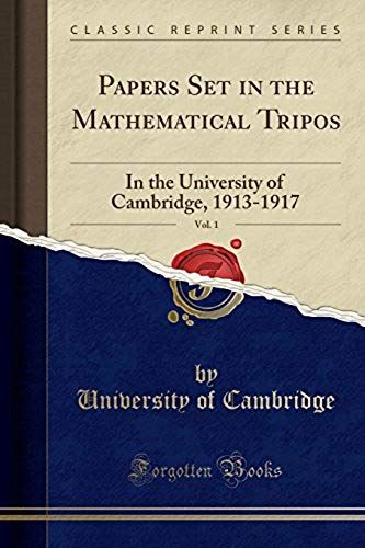Cambridge, U: Papers Set In The Mathematical Tripos, In The