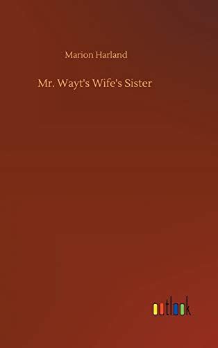 Mr. Wayt's Wife's Sister