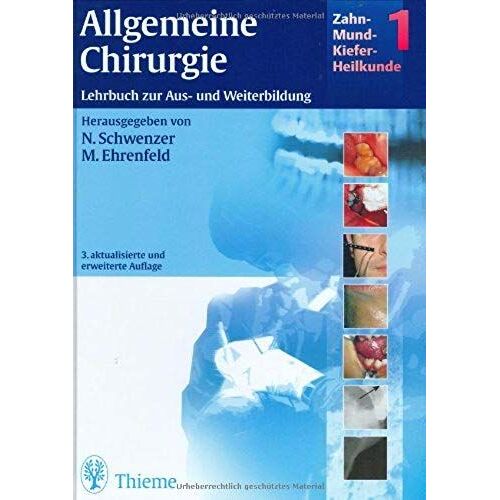 Zahn-Mund-Kiefer-Heilkunde, 3 Bde., Bd.1, Allgemeine Chirurgie
