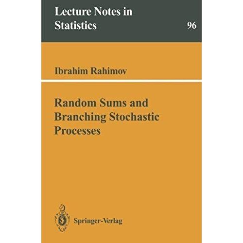 Random Sums And Branching Stochastic Processes