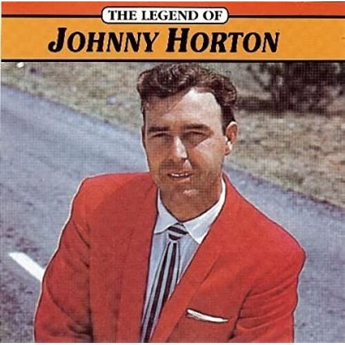 Legend Of Johnny Horton