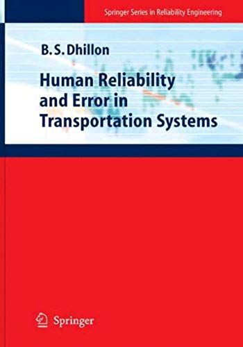 Human Reliability And Error In Transportation Systems