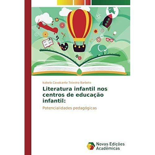 Literatura Infantil Nos Centros De Educação Infantil:
