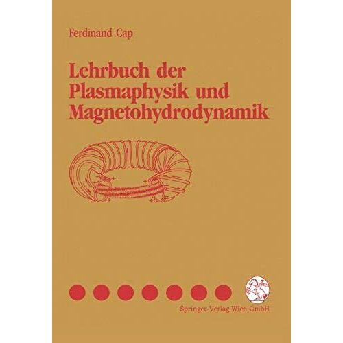 Lehrbuch Der Plasmaphysik Und Magnetohydrodynamik