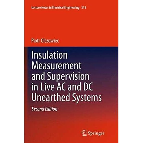Insulation Measurement And Supervision In Live Ac And Dc Unearthed Systems