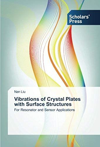 Vibrations Of Crystal Plates With Surface Structures